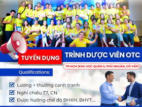 [GÓC TUYỂN DỤNG] TÌM GẤP ĐỒNG ĐỘI TRÌNH DƯỢC VIÊN OTC TP.HCM